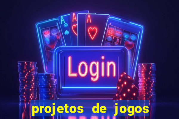 projetos de jogos internos escolares